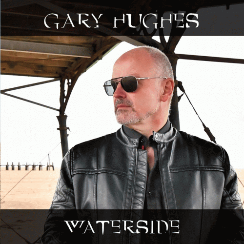 Gary Hughes : Waterside